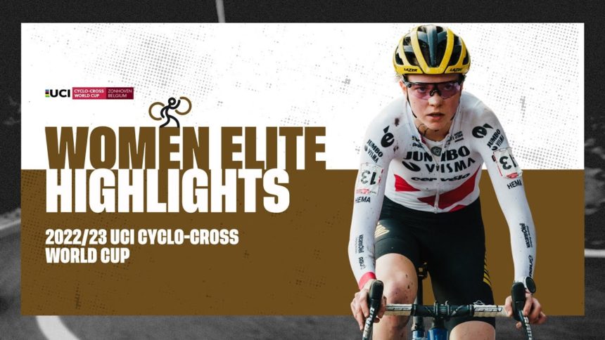 Women Elite Highlights | RD 12 Zonhoven (BEL) - 2022/23 UCI CX World Cup