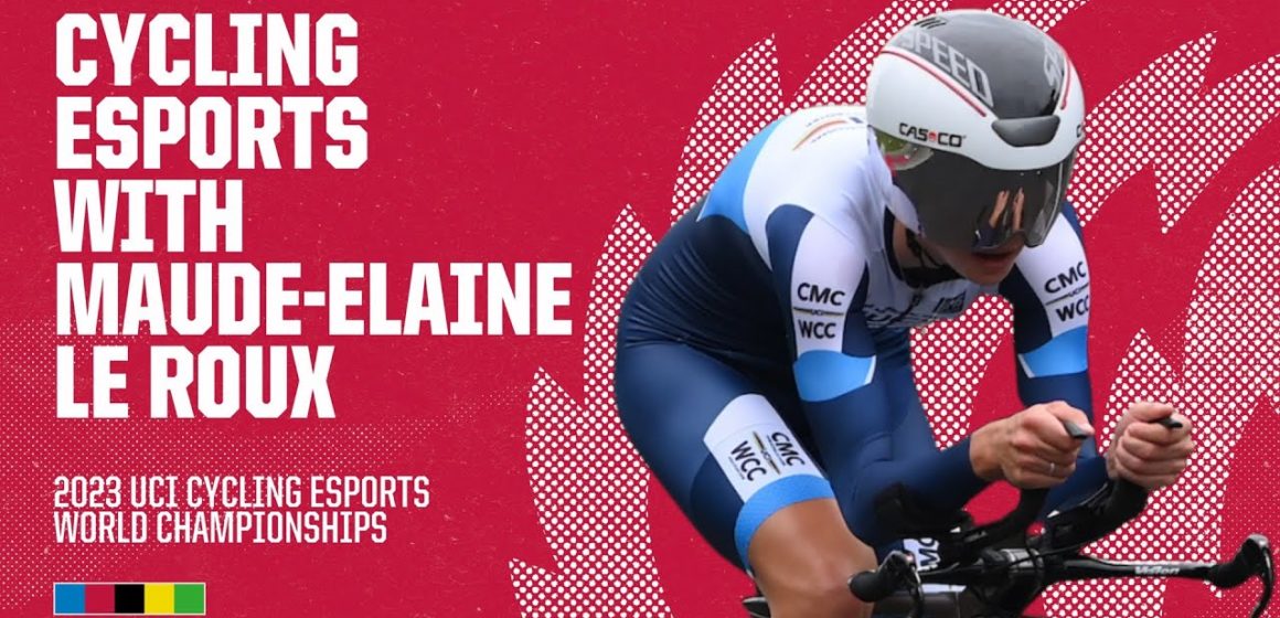 Cycling Esports with Maude-Elaine Le Roux