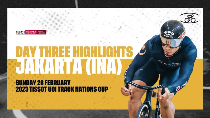 Day Three Highlights | Jakarta (INA) - 2023 Tissot UCI Track Nations Cup