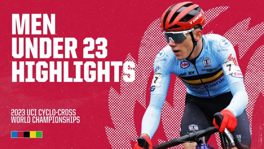 Men Under 23 Highlights | 2023 UCI Cyclo-cross World Championships