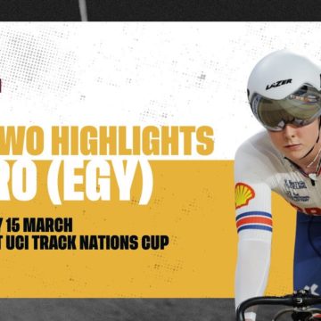 Day Two Highlights | Cairo (EGY) - 2023 Tissot UCI Track Nations Cup