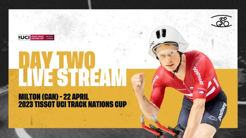 Day two – Milton (CAN) | 2023 Tissot UCI Track Cycling Nations Cup