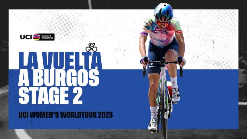 2023 UCIWWT Vuelta a Burgos Feminas - Stage 2