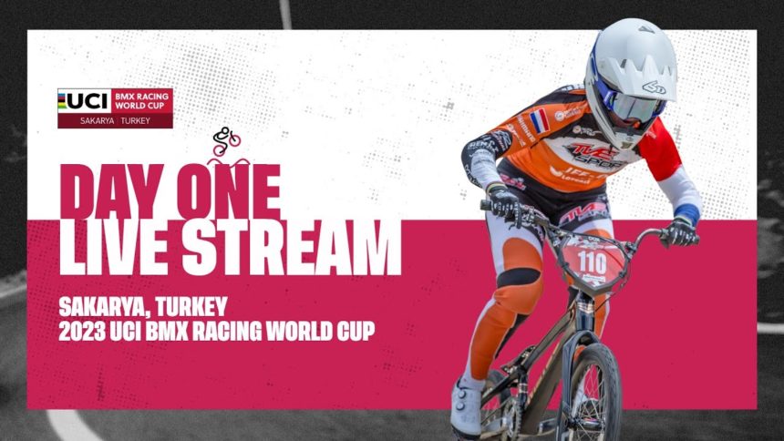 Day One – Sakarya (TUR) | 2023 UCI BMX Racing World Cup