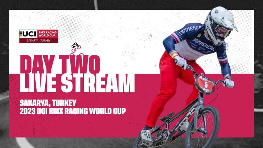 Day Two – Sakarya (TUR) | 2023 UCI BMX Racing World Cup